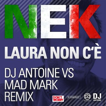 Nek Laura No Està (DJ Antoine vs Mad Mark 2k15 Holiday Club Mix)