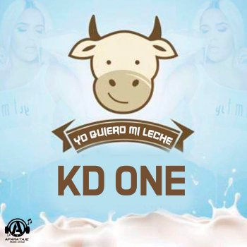 Kd One Yo Quiero Mi Leche