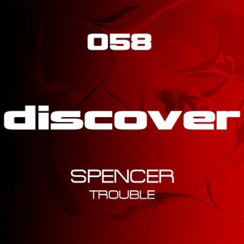 Spencer Trouble (Original Mix)