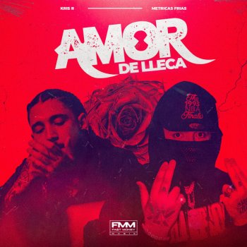 Kris R. feat. Métricas Frías & Doble Porcion Amor De Lleca