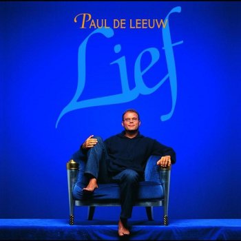 Paul De Leeuw 'k Heb Je Lief