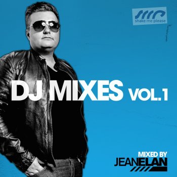 Jean Elan Shake Me Please - DJ Mixes, Vol. 1 (Continuous Mix)