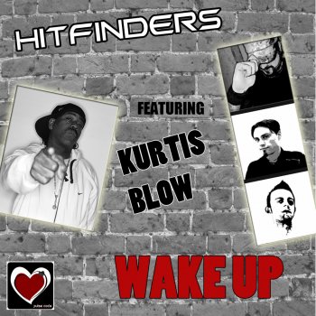 Hitfinders Wake Up (feat. Kurtis Blow) [Anthony Louis & Paolo Pellegrino Haiti Remix]