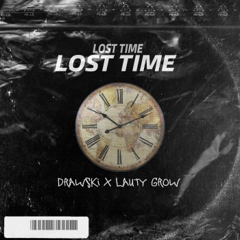 Lauty Grow Lost Time (feat. drawski)