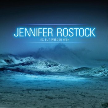 Jennifer Rostock Es Tut Wieder Weh