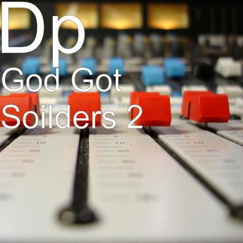 DP God Got Soilders 2