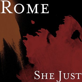 Rome She Just