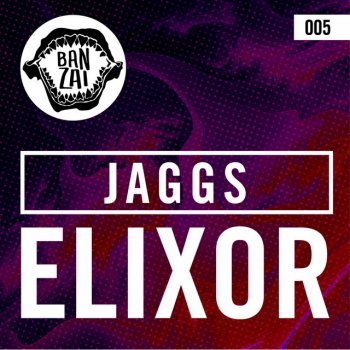 JAGGS Elixor - Original Mix