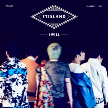 FTISLAND To the Light