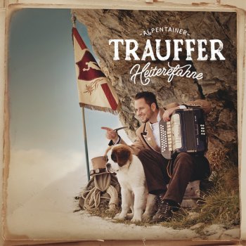 Trauffer feat. Jodlerquartett Männertreu Sennesinger