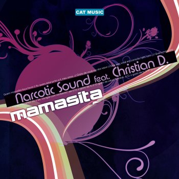 Narcotic Sound feat. Christian D. Mamasita - Extended Version