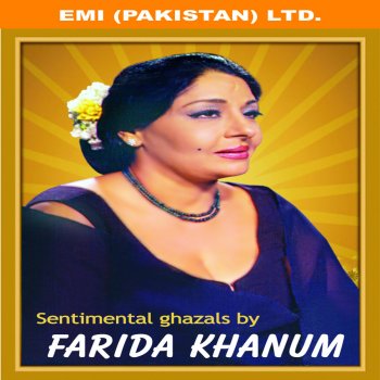 Farida Khanum Le Le Voh Taigh-E-Jafa