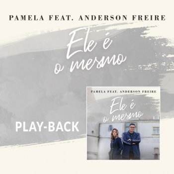 Pamela Ele é o Mesmo (Playback)