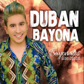 Dubán Bayona Muero por Verla