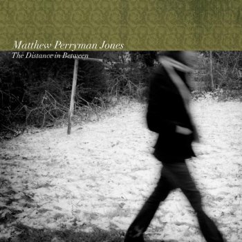 Matthew Perryman Jones I Can't Get You Out of My Mind