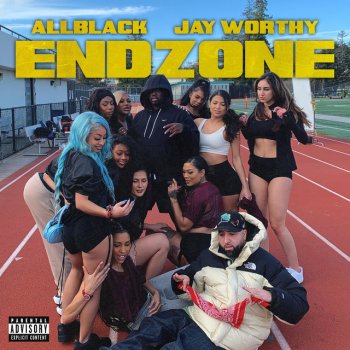 ALLBLACK feat. Jay Worthy Endzone