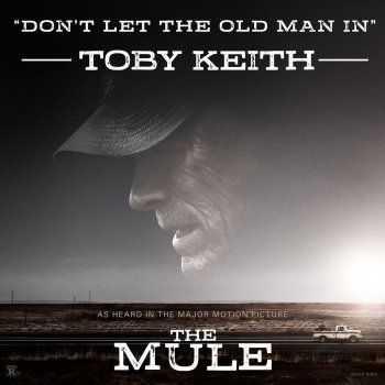 Toby Keith Don't Let the Old Man In - Radio Mix