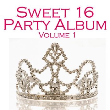 Исполнитель The Popettes, альбом Sweet 16 Party Album Volume 1