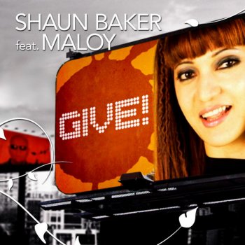 Maloy feat. Shaun Baker Give! - RainDropz! Mix