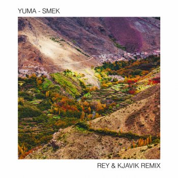 Yuma feat. Rey & Kjavik Smek - Rey & Kjavik Remix