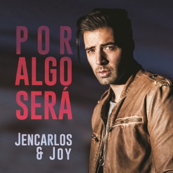 Jencarlos feat. Joy Por Algo Será