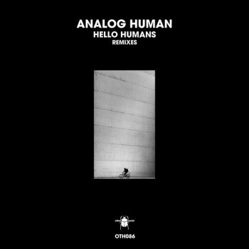 Analog Human Hello Humans - Rave Edit