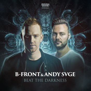 B-Front feat. ANDY SVGE Beat the Darkness