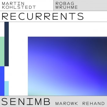 Martin Kohlstedt SENIMB (Robag Wruhme Marowk Rehand)
