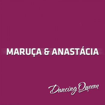 Maruca & Anastácia Dancing Queen