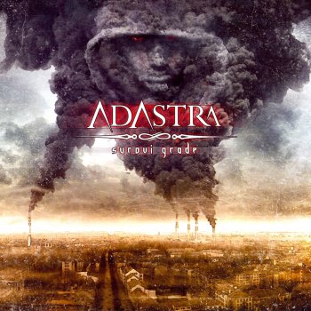 Adastra Zašto Se Skrivaš?