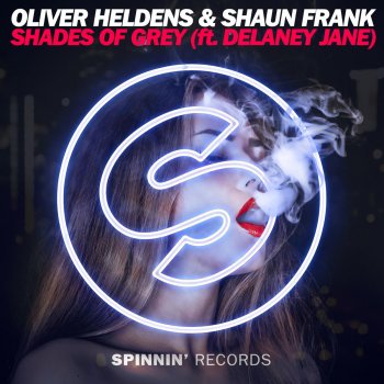 Oliver Heldens & Shaun Frank feat. Delaney Jane Shades of Grey (Club Mix)