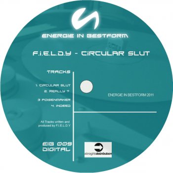 Исполнитель f.i.e.l.d.y, альбом Circular Slut