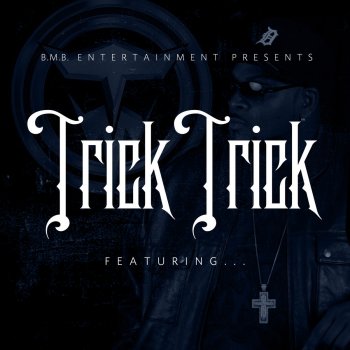 Trick Trick feat. Diezel The Price Is Right (feat. Diezel)