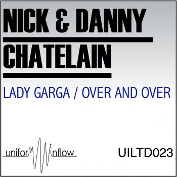 Nick & Danny Chatelain Lady Garga