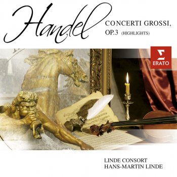 George Frideric Handel feat. Linde Consort/Hans-Martin Linde Concerto Grosso in B flat major Op. 3 No. 1 (HWV 312): II. Largo