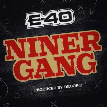 E-40 Niner Gang