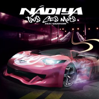 Nâdiya feat. Smartzee Tous ces mots (Inspiration 77)