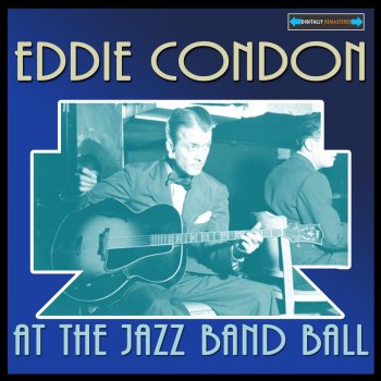 Eddie Condon Nobody Knows
