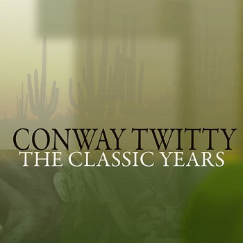Conway Twitty Story of My love