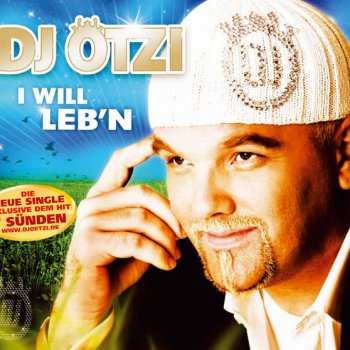 DJ Ötzi I will leb'n - Single Version