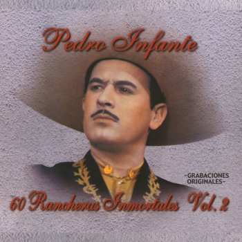 Pedro Infante Orgullosa y Bonita