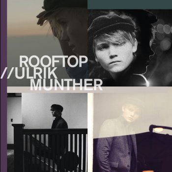 Ulrik Munther Rooftoop