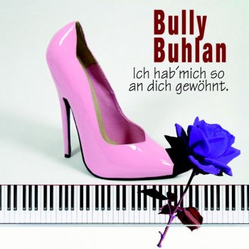 Bully Buhlan Ja, wenn ich ein Tänzer wär'
