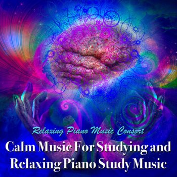 Relaxing Piano Music Consort Studying Music and Study Music