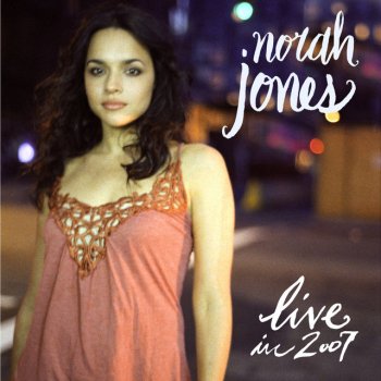 Norah Jones Broken - Live from the Riverside Theater, Milwaukee, U.S.A./2007