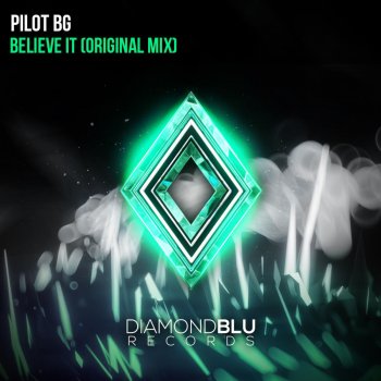 Исполнитель Pilot Bg, альбом Believe It