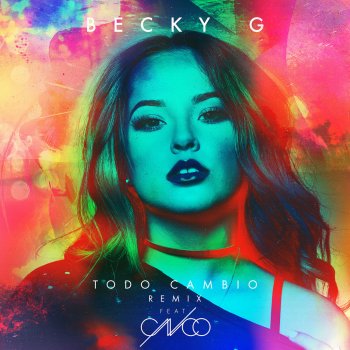 Becky G feat. CNCO Todo Cambio
