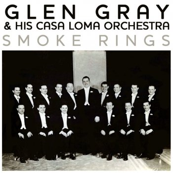 Glen Gray & The Casa Loma Orchestra Chintown My Chinatown