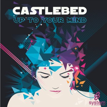 Castlebed Up To Your Mind (Dub)