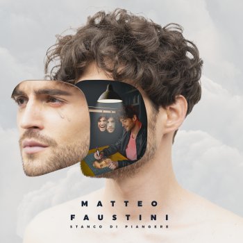 Matteo Faustini Stanco di piangere